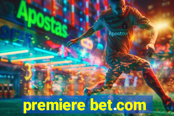 premiere bet.com